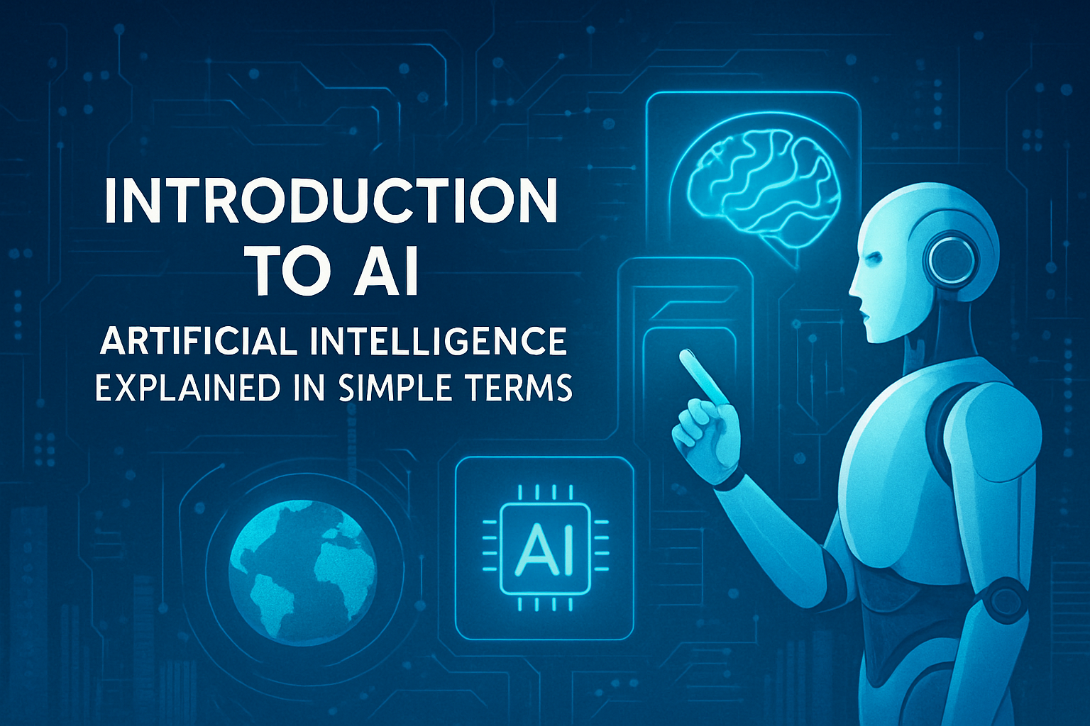 Introduction to AI - Artificial Intelligence Explained in Simple Terms